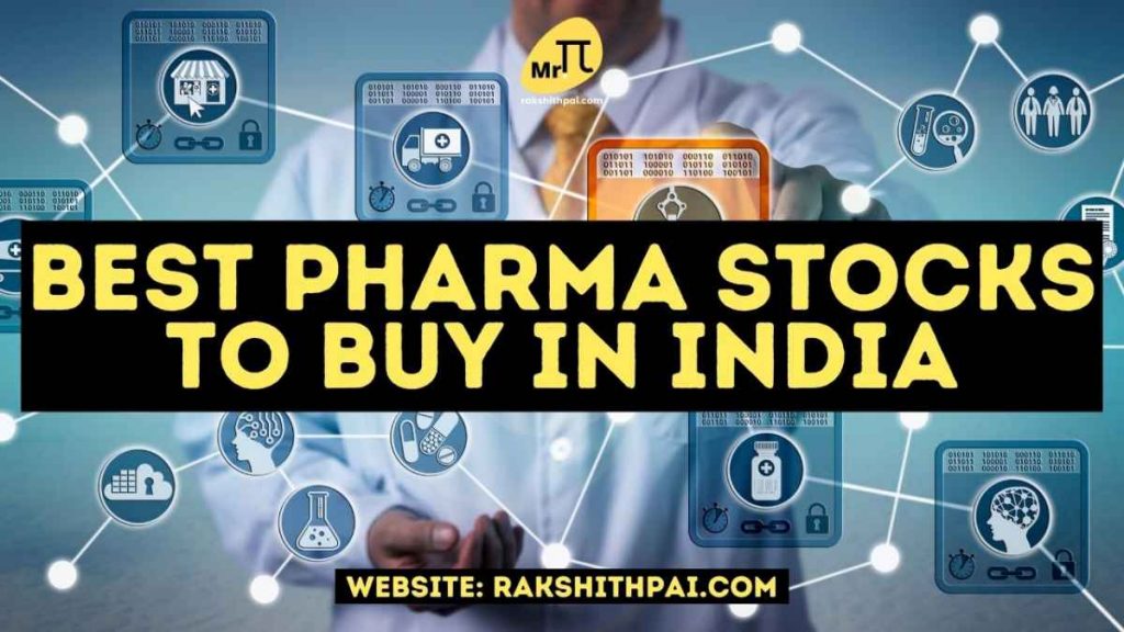 Best Pharma stocks to buy in India 2022