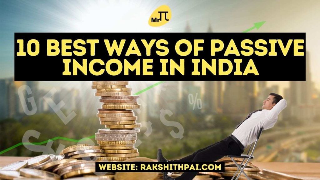 Best ways to make Passive Income in India