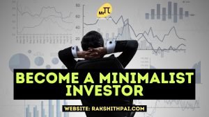 Minimalism in Investing and become a better Stock Market Investor