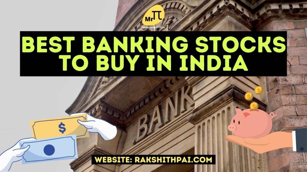 Top 10 Banking Stocks to Buy in India – 2022