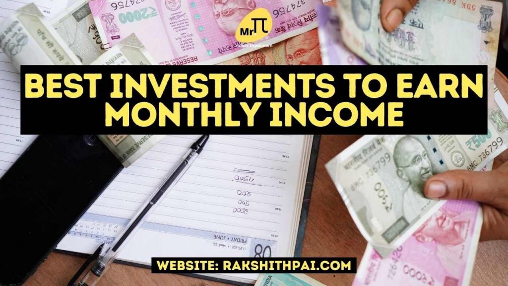Top 10 Investments to Earn Monthly Income in India for Early Retirement