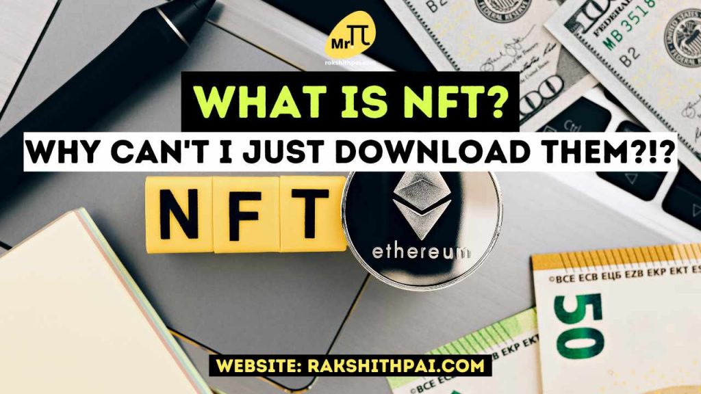 What is NFT? How to Buy & Sell NFT? Why shouldn't I just download them?? #NFT