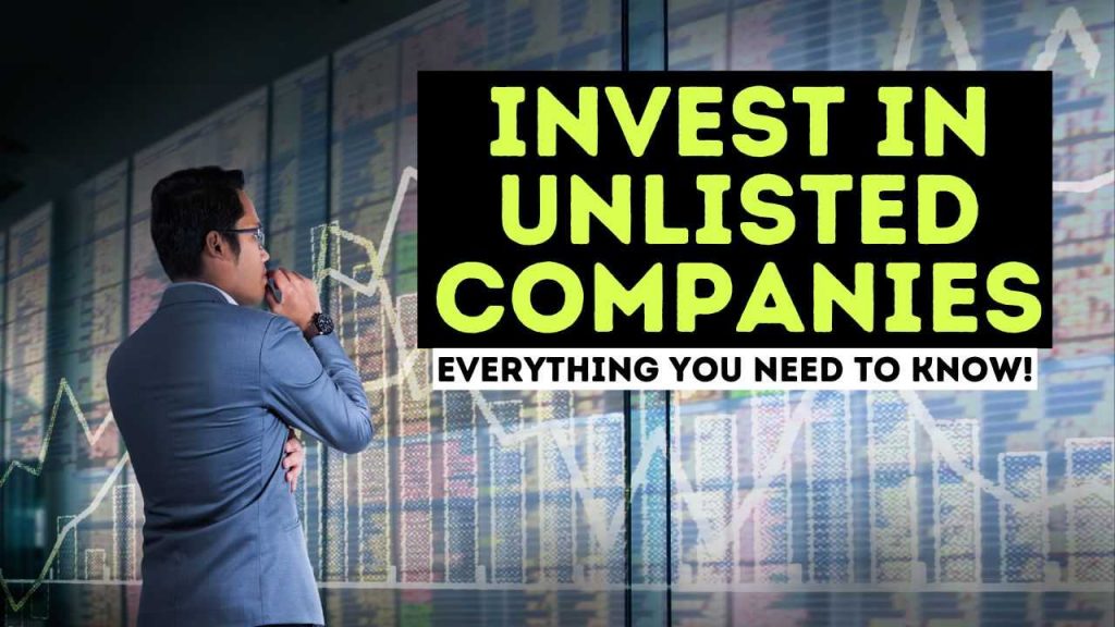 How to Invest in Unlisted Shares and the advantages and disadvantages of owning unlisted company