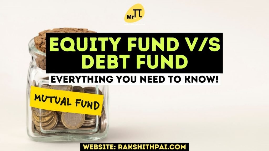 Equity Fund or Debt Mutual Fund which is better?