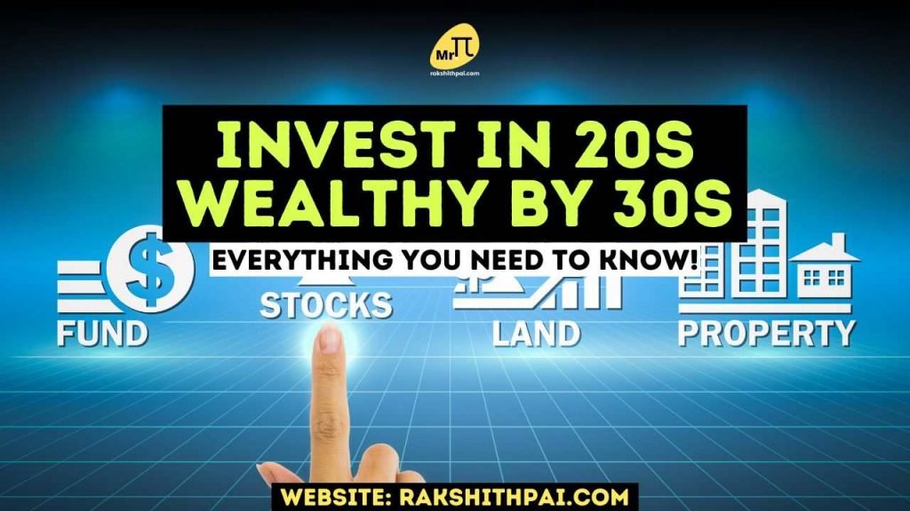 Invest in Your 20s - Become Wealthy by 30s