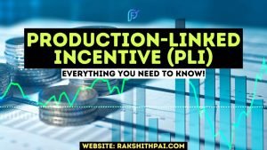 Production-Linked Incentive Scheme