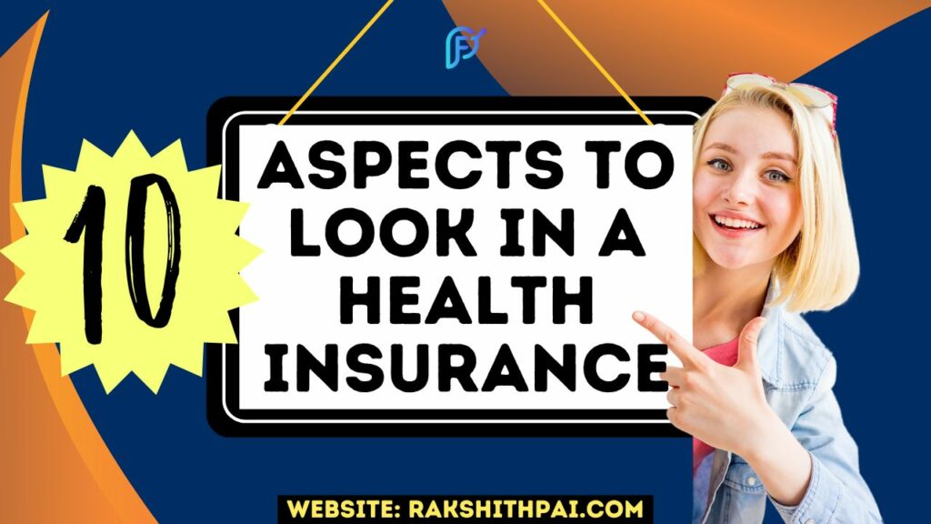Health Insurance Policy 10 Aspects to Look before buying