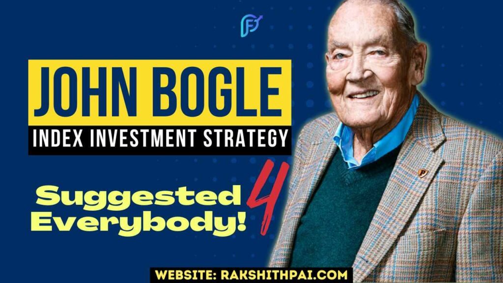 John Bogle’s Index Investment Strategy